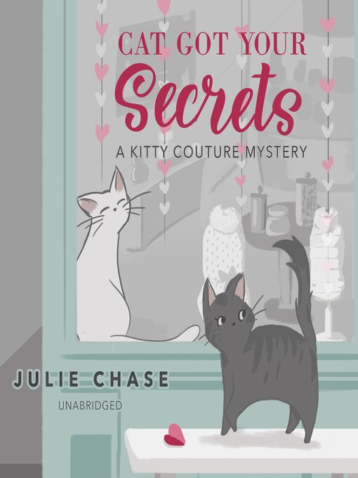 Title details for Cat Got Your Secrets by Julie Chase - Wait list